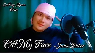 Off My Face  Justin Bieber  LeeRoy Apura Cover [upl. by Elliven]