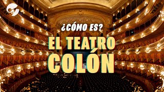 CÓMO ES  EL TEATRO COLÓN POR DENTRO Y TODOS SUS SECRETOS [upl. by Biancha]