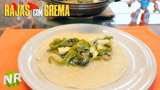 Guisados Mexicanos Rajas Con Crema y Queso Que Hacer De Comer Hoy Noecillo [upl. by Ailedua]