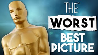 Why THIS Is The Worst Best Picture Winner In Oscar History [upl. by Elfrieda699]