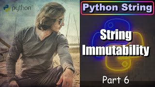 Python String  Part 6  String Immutability  Abhinav Tonk [upl. by Ahsitel]