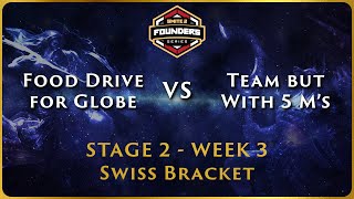 SMITE 2 Founders Series  Stage 2 Swiss  NA Week 3  Food Drive for Globe vs Team But With 5 Ms [upl. by Lesslie]