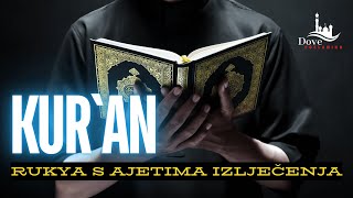 Liječenje Kuranom Rukja sa Ajetima Izlječenja  Islamski Način Oporavka [upl. by Atnad]