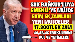 EMEKLİLERE 17200TL EKİM EK ZAM 4A4B4C SGK SSK BAĞKUR MAAŞLARI DUL YETİM EK ZAM NE KADAR EKİM MAAŞ [upl. by Victorine]