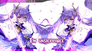 Nightcore  Unstoppable Sia [upl. by Vally]