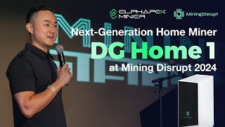 ElphaPex announced NextGeneration Home Miner DG Home 1 at Mining Disrupt 2024 [upl. by Jolda]