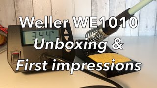 Weller WE1010 Unboxing amp First impressions [upl. by Baiel]