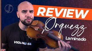 Review violino Orquezz Laminado Bom Custo x Benefício e com um quotTCHANquot a mais 😉🎻 [upl. by Alaikim37]