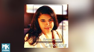 💿 Cassiane  Recompensa CD COMPLETO [upl. by Asoramla]