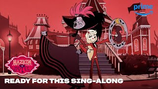 Ready For This SingAlong  Hazbin Hotel  Prime Video [upl. by Memberg]