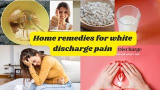 Remedies for white discharge pain what are causes of white discharge is it normal [upl. by Irena]