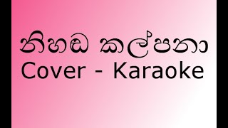 Nihada Kalpana Cover Karaoke New Slow Version නිහඬ කල්පනා පොවක තනි වෙලා  By Miyuru Sangeeth [upl. by Solorac]