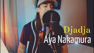 Sam Arrag  Djadja  Cover Aya Nakamura [upl. by Yasui]