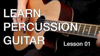 Learn Percussion Guitar  Lesson 01 [upl. by Brazee]