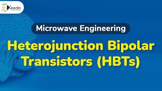 Heterojunction Bipolar Transistors HBTs  Microwave Transistors and Tunnel Diodes [upl. by Falcone494]