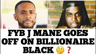 FYB J Mane Goes Off About BackDooring Billionaire Black For Lil Durk  Billy Responds Right Back [upl. by Aicilanna]