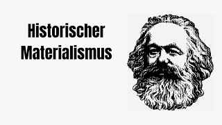 Historischer Materialismus  Karl Marx [upl. by Amlev428]