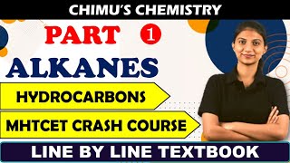 HYDROCARBONS  ALKANES  COVERED ALL POINTS AS PER STATE AND NCERT TEXTBOOK  MHTCET 2024 [upl. by Whale]