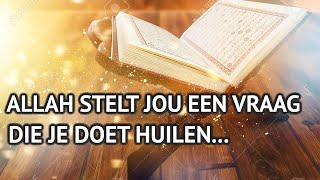 ALLAH STELT JOU EEN VRAAG DIE JE DOET HUILEN  ISLAM LEZING MOHAMED HOBLOS  NEDERLANDS ONDERTITELD [upl. by Anires]