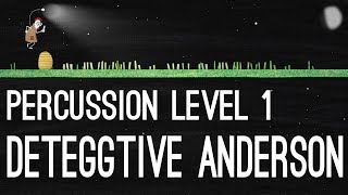 Deteggtive Anderson  Percussion Level 1 [upl. by Annelak694]