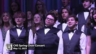 2023 CHS Spring Choir Concert [upl. by Rephotsirhc]