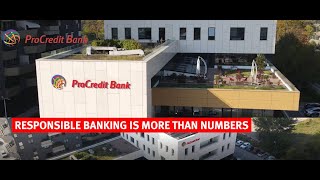 ProCredit Bank  Responsible banking is more than numbers [upl. by Iniretake]