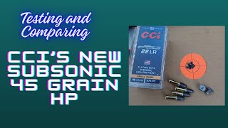 Comparing CCIs New Subsonic 45 Grain 22 LR [upl. by Mayworm671]