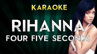 Four Five Seconds  Rihanna Ft Kanye West amp Paul McCartney  LOWER KEY Karaoke Instrumental Lyrics [upl. by Ignatzia214]