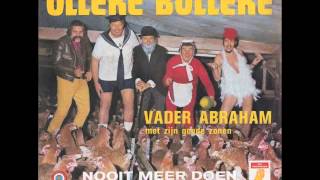 Vader Abraham Met Zijn Goede Zonen  Olleke Bolleke [upl. by Chari939]