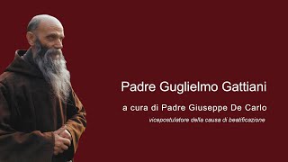 Breve presentazione di Padre Guglielmo Gattiani [upl. by Novehc781]