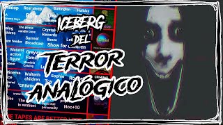 ICEBERG del TERROR ANALÓGICO  Marckai [upl. by Notyal174]