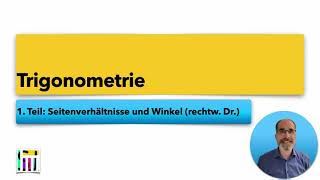 Trigonometrie  Teil 1  Seitenverhältnisse und Winkel [upl. by Norac]