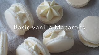 Basic vanilla Macarons [upl. by Je]