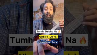 Tum hi dekho na  Soothing ukulele tutorial  Awesome ukulele tabs shorts [upl. by Oberon]