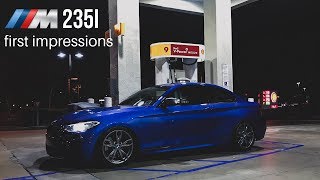 Owning a BMW M235i  FIRST IMPRESSIONS [upl. by Li]