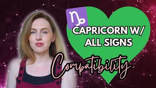 Capricorn Relationships w ALL 12 SIGNS  Love Compatibility amp Synastry  Hannah’s Elsewhere [upl. by Ehsrop694]