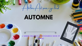 quotAtelier Automne  Créer un Arbre avec la Mainquot [upl. by Adelbert]