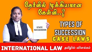 STATE SUCCESSION  INTERNATIONAL LAW IN தமிழ்  TYPES OF SUCCESSION  CASE LAWS  VETRI LAW TODAY [upl. by Lesde]