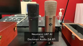 Microphone Blind Test Neumann U87 AI VS Dachman Audio DA 87i [upl. by Ahsiekin]