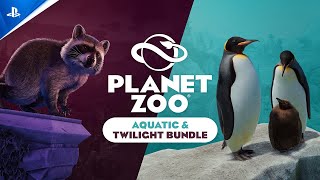 Planet Zoo Console Edition  Aquatic amp Twilight Bundle Launch Trailer  PS5 Games [upl. by Anelem]