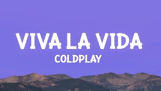 Coldplay  Viva la Vida Lyrics [upl. by Aierbma]