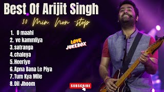 Best Of Arijit Singh 2024  Arijit Singh Hits Songs  Arijit Singh Jukebox Songs Love Jukebox [upl. by Efinnej]