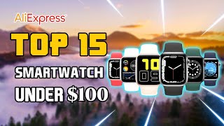 🤩 Top 15 Best Smartwatch On Aliexpress Under 100  Best Budget Smartwatch In 2024 🔥 [upl. by Lorie]