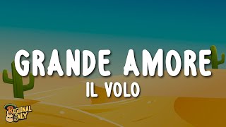 Il Volo  Grande amore LetraLyrics [upl. by Koehler242]