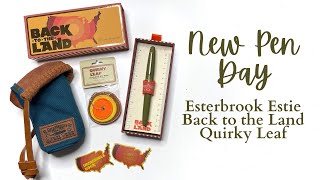 newpenday  Esterbrooks New Back to the Land Collection  Estie Quirky Leaf fountainpen [upl. by Ecam685]