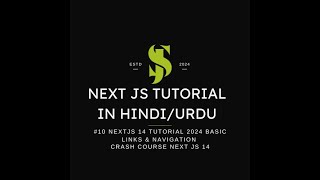 10 Next Js Tutorial 14 2024 in HindiUrdu Basic Links amp Navigations [upl. by Eltsyek17]