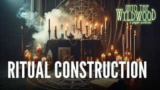 Ritual Construction [upl. by Yzzo]