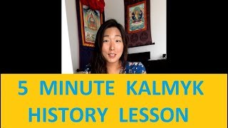 5 Minute Kalmyk History Lesson [upl. by Gilson228]