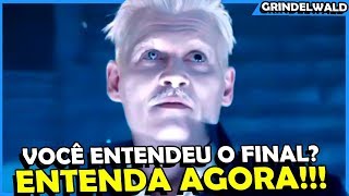 ENTENDA O FINAL DE ANIMAIS FANTÁSTICOS OS CRIMES DE GRINDELWALD [upl. by Schluter351]