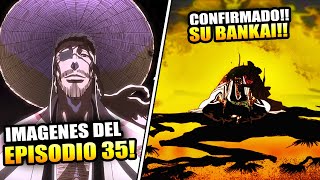 ¡El BANKAI de KYORAKU ¡CONFIRMADO IMAGENES EP 35  DIRECTO bleach bleach2024 [upl. by Prasad442]